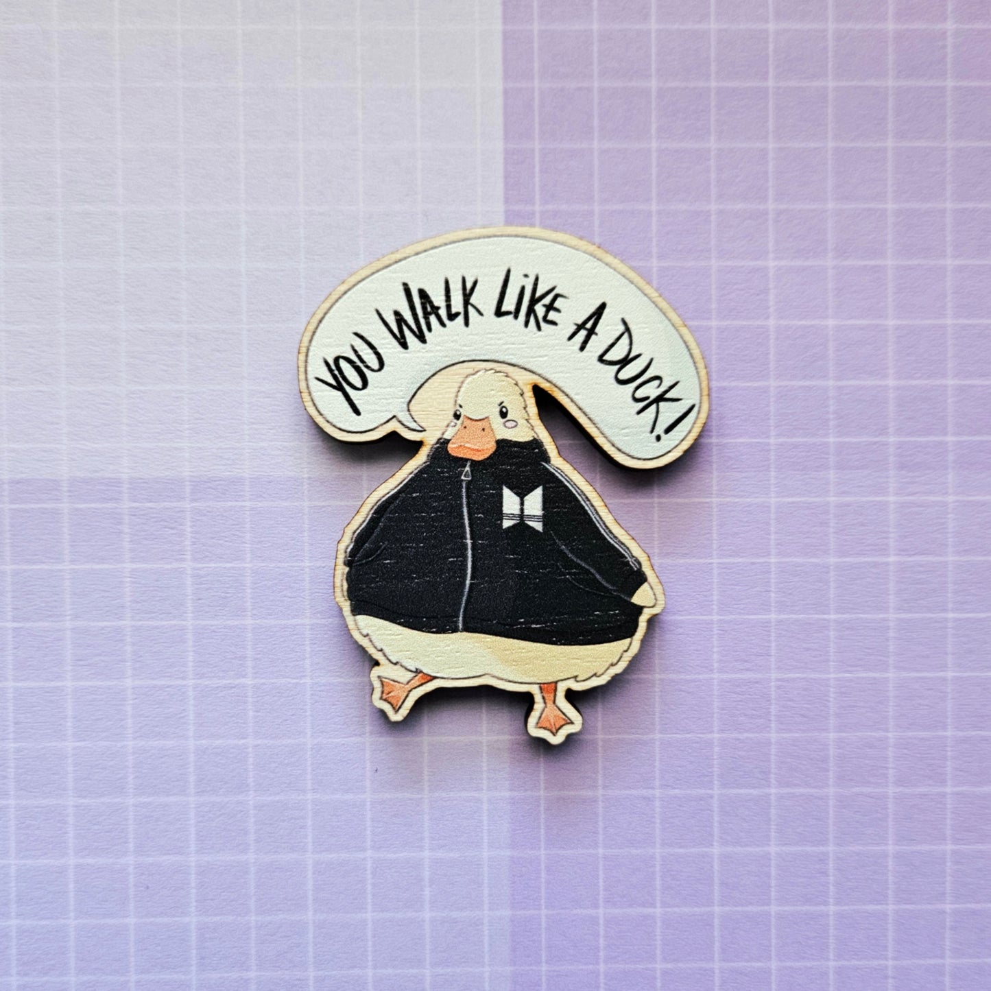 Eco Friendly Wooden 2 Inch Pin - You Walk Like a Duck Kim Namjoon RM