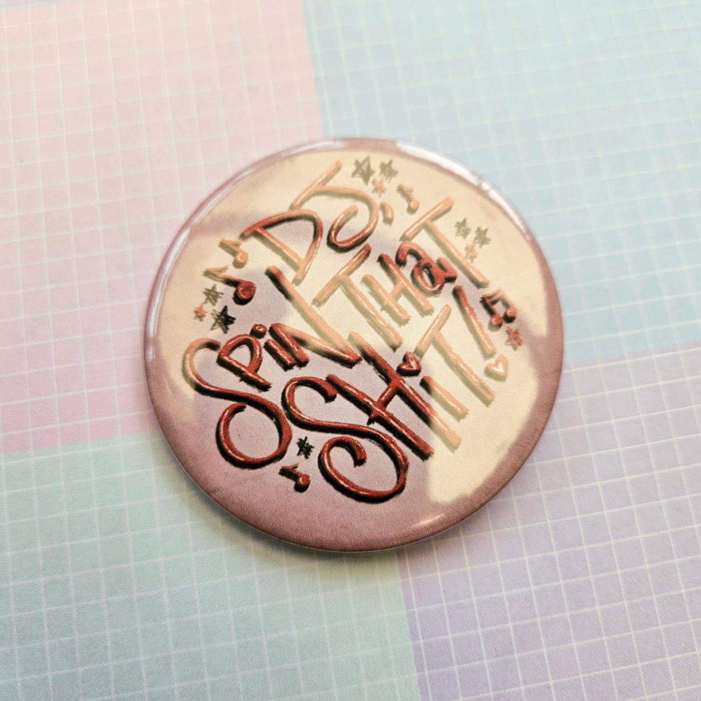 58mm Button Badge - DJ Spin That Shit