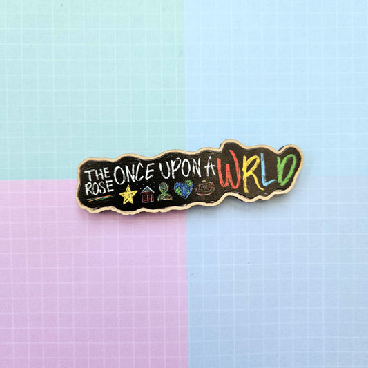 Eco Friendly Wooden 3 Inch Pin - The Rose Once Upon a WRLD Tour