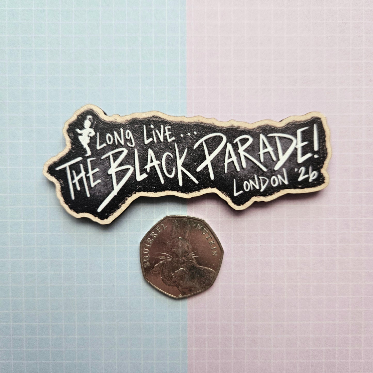 Eco Friendly Wooden 3 Inch Pin - Long Live The Black Parade Tour London